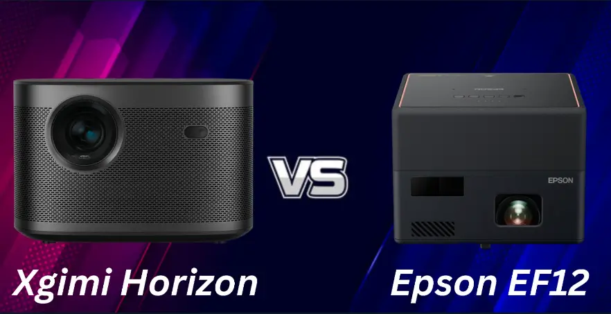 Xgimi horizon vs Epson ef12 In-depth Comparison